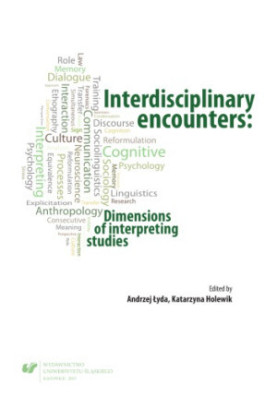 Interdisciplinary Encounters: Dimensions of Interpreting Studies