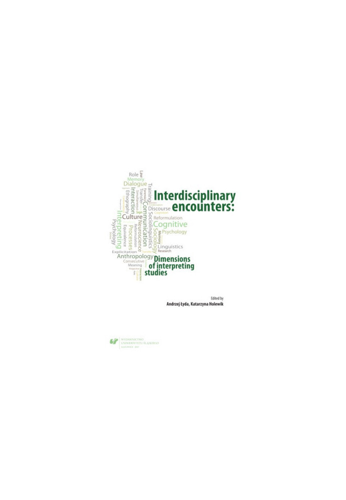 Interdisciplinary Encounters: Dimensions of Interpreting Studies