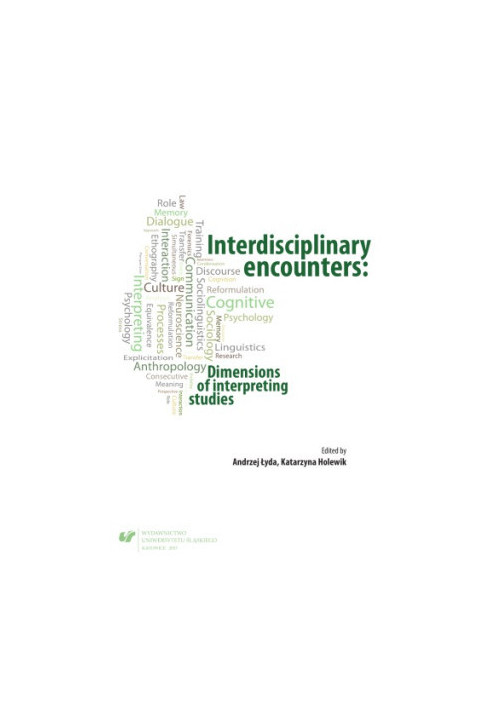Interdisciplinary Encounters: Dimensions of Interpreting Studies
