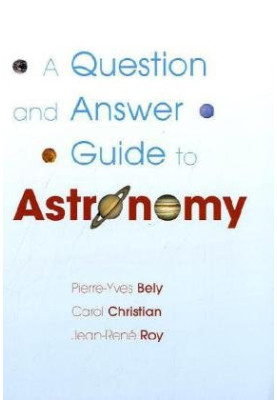 A Question and Answer Guide to Astronomy