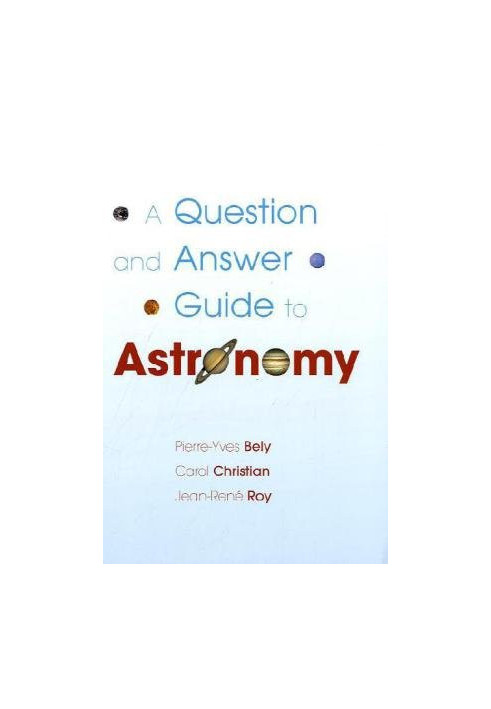 A Question and Answer Guide to Astronomy