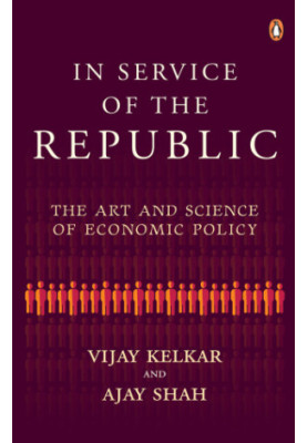 In service of the republic : the art and science of economic policy