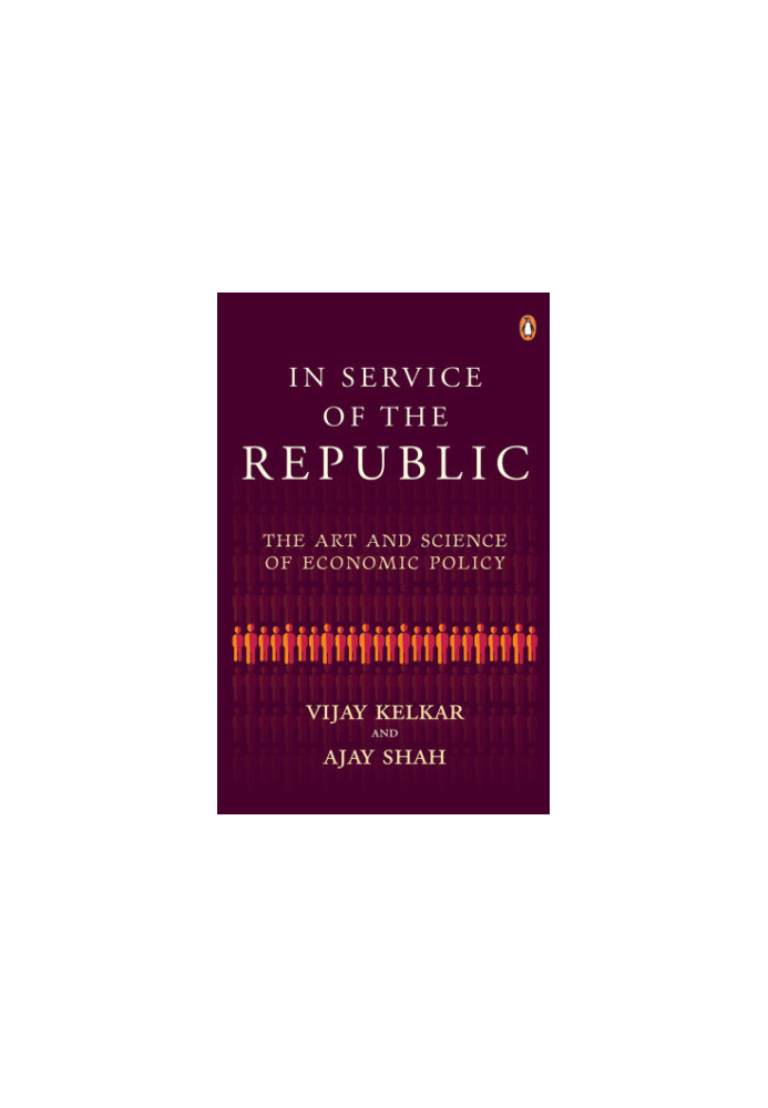 In service of the republic : the art and science of economic policy