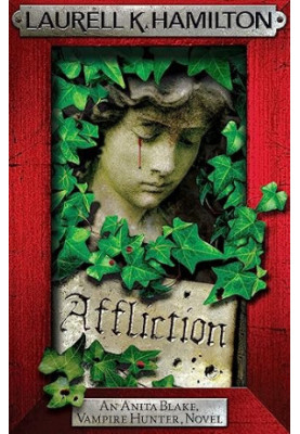 Affliction (Anita Blake, Vampire Hunter, 22)
