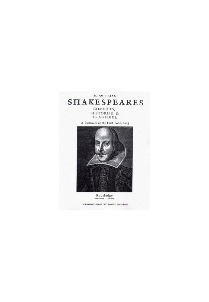 Mr. William Shakespeares Comedies, Histories, & Tragedies (First Folio Facsimile)