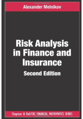 Risk Analysis in Finance and Insurance, Second Edition