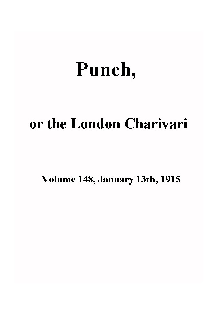 Панч, або Лондонський чаріварі, том 148, 13 січня 1915 року