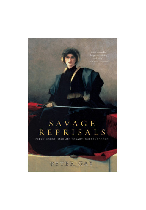 Savage reprisals: Bleak house, Madame Bovary, Buddenbrooks