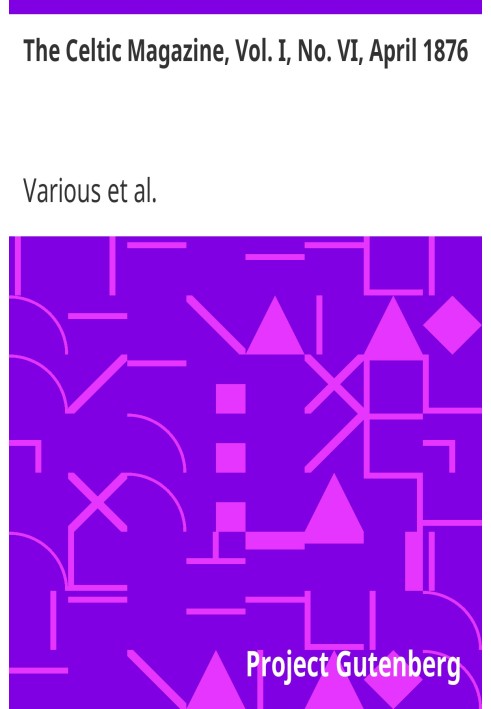 Кельтський журнал, вип. I, № VI, квітень 1876 р. Щомісячне періодичне видання, присвячене літературі, історії, старожитностям, ф