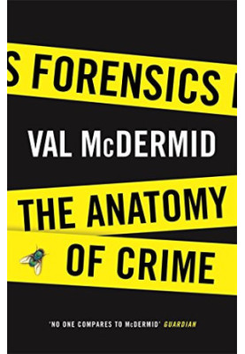 Forensics: The Anatomy of Crime