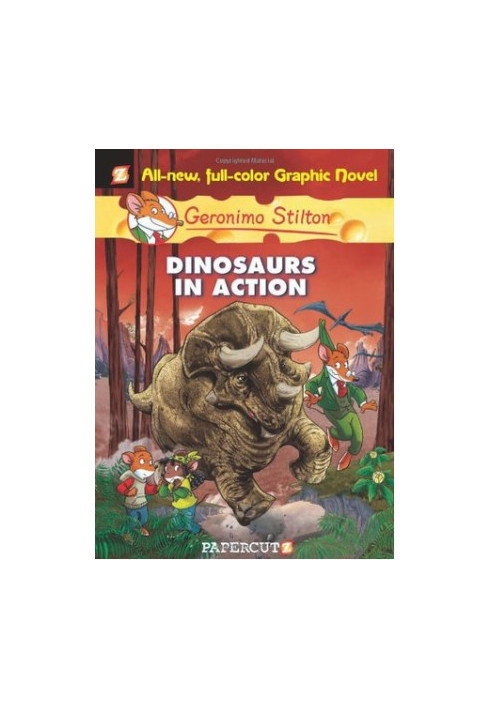 Dinosaurs in Action! (Geronimo Stilton 7)