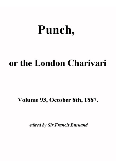 Панч, або Лондонський чараварі, том 93, 8 жовтня 1887 р