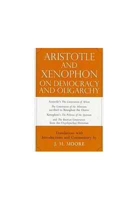 Aristotle and Xenophon on democracy and oligarchy