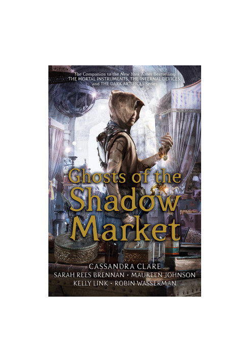 [Ghosts of the Shadow Market 01] • Ghosts of the Shadow Market