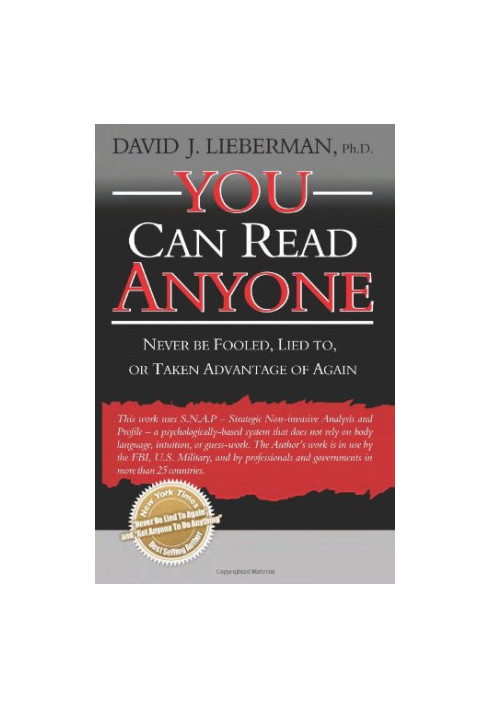 You Can Read Anyone: Never Be Fooled, Lied to, or Taken Advantage of Again
