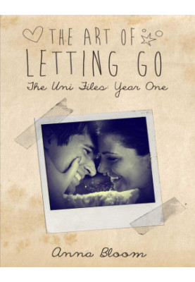 The Art of Letting Go (The Uni Files)