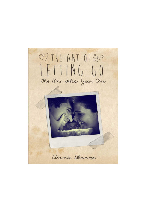 The Art of Letting Go (The Uni Files)