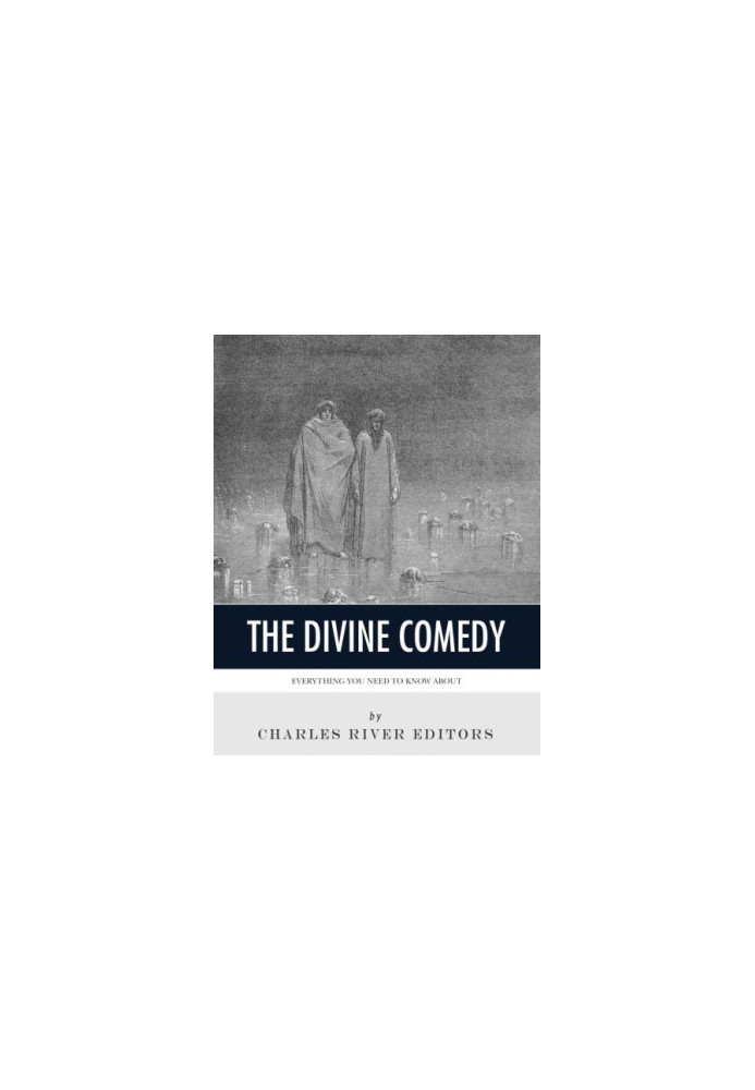 Everything You Need to Know About the Divine Comedy: A Study Guide for Dante's Classic