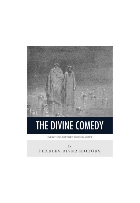 Everything You Need to Know About the Divine Comedy: A Study Guide for Dante's Classic