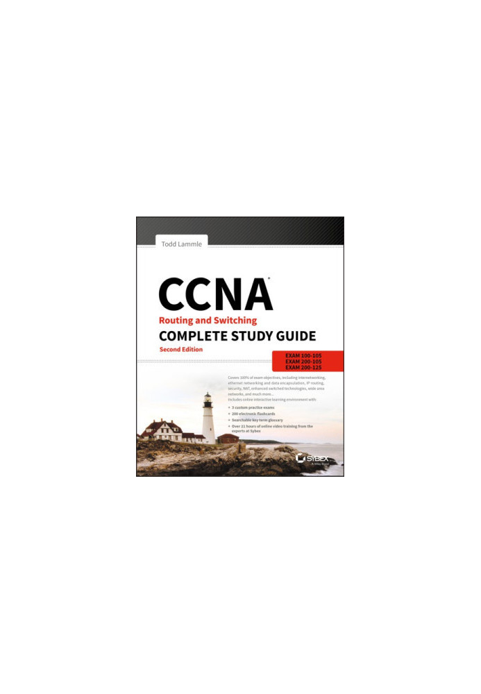 CCNA Routing and Switching Complete Study Guide: Exam 100-105, Exam 200-105, Exam 200-125