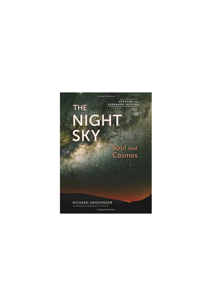 The Night Sky, Updated and Expanded Edition: Soul and Cosmos: The Physics and Metaphysics of the Stars and Planets
