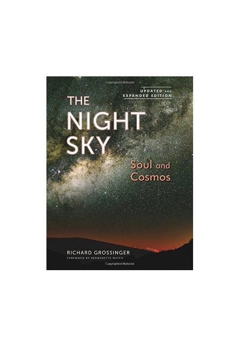 The Night Sky, Updated and Expanded Edition: Soul and Cosmos: The Physics and Metaphysics of the Stars and Planets