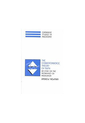 The correspondence theory of truth: an essay on the metaphysics of predication