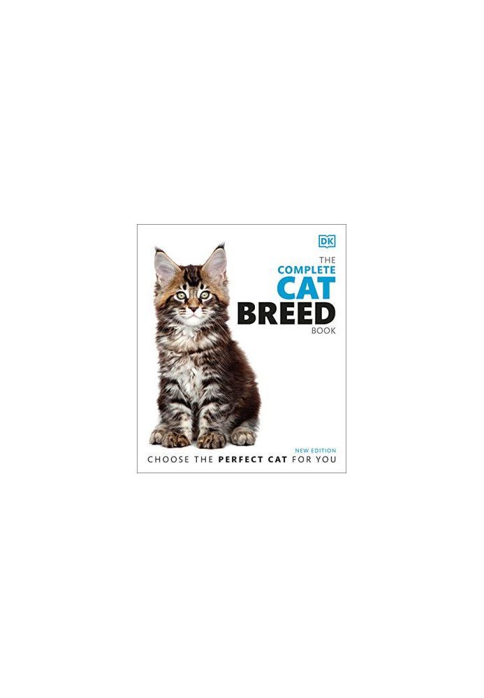 The Complete Cat Breed Book, Second Edition (DK Definitive Pet Breed Guides)