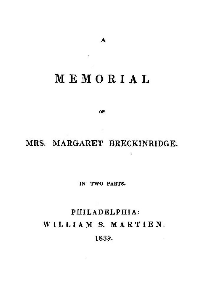 A Memorial of Mrs. Margaret Breckinridge