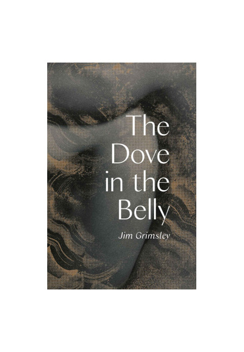 The Dove in the Belly
