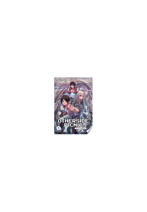 Otherside Picnic: Volume 6