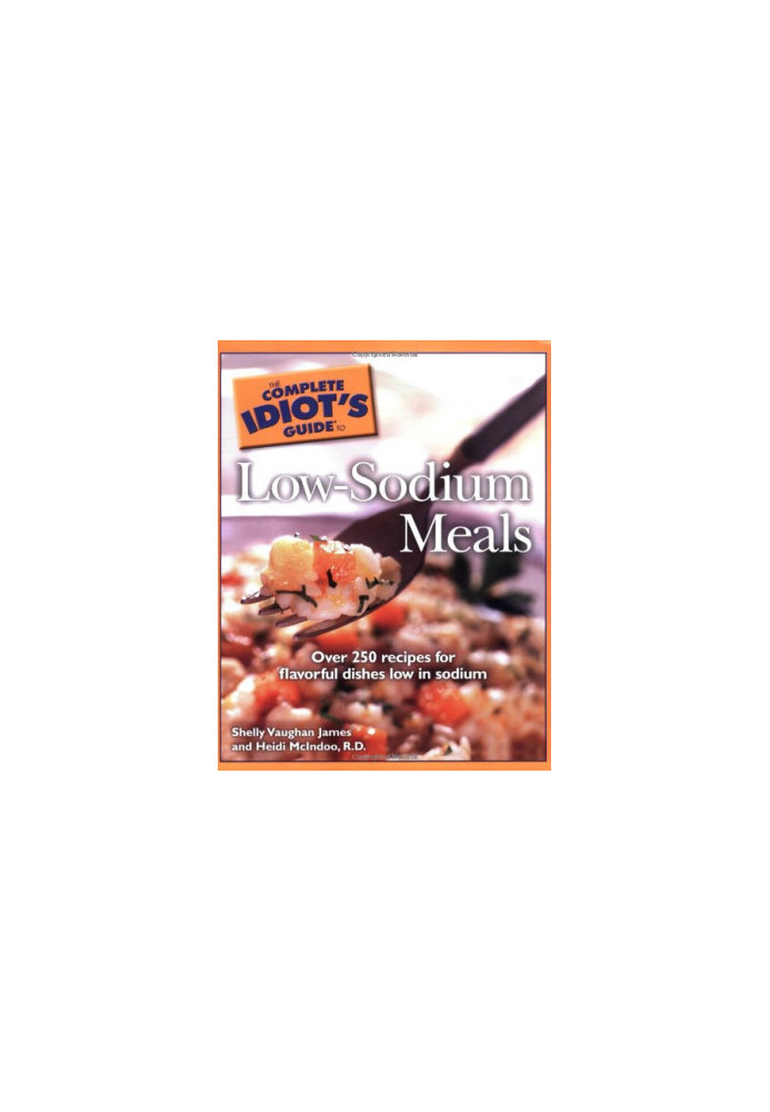 Complete Idiot's Guide to Low Sodium Meals