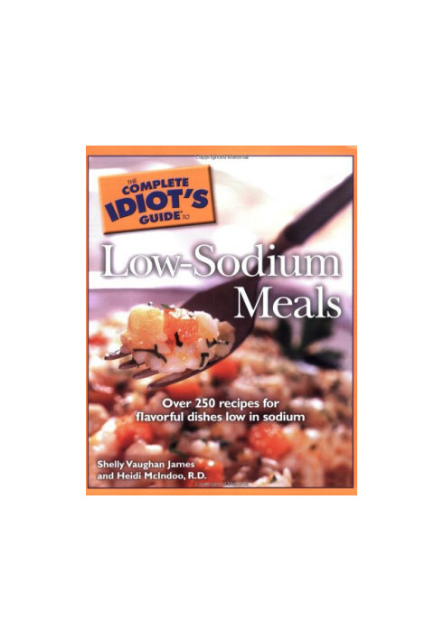 Complete Idiot's Guide to Low Sodium Meals
