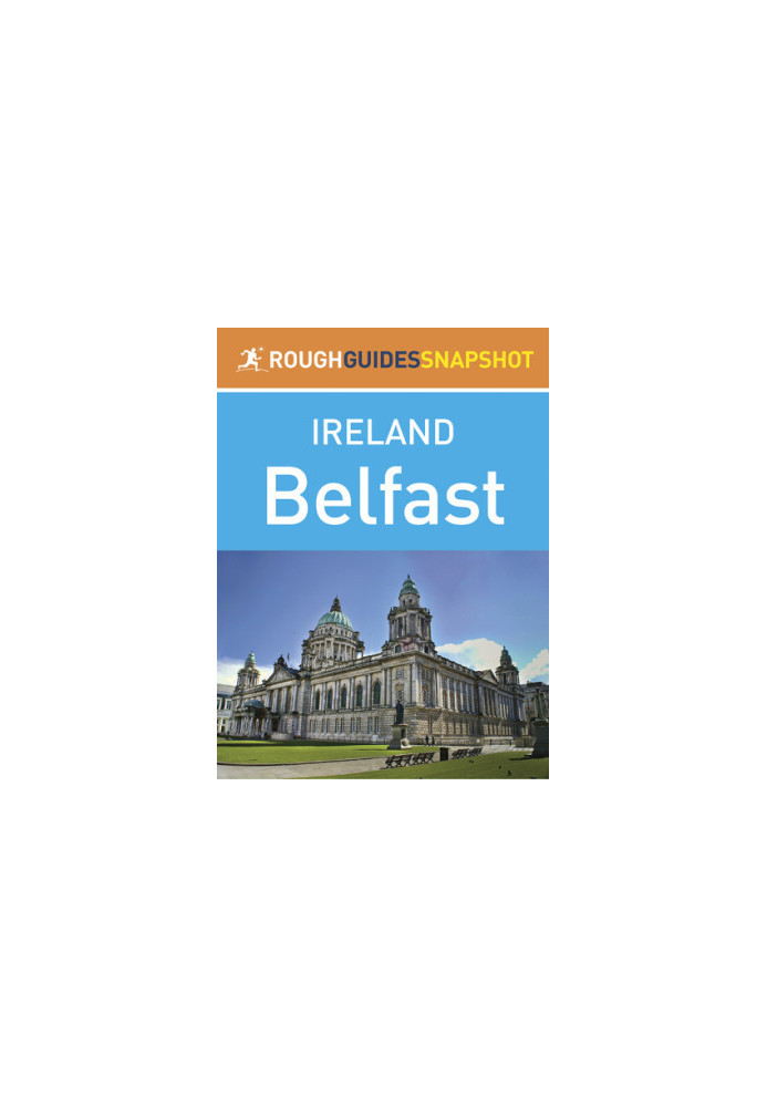 Rough Guides Snapshot Ireland: Belfast