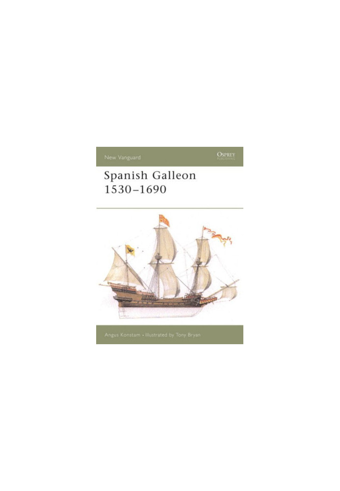 Spanish Galleon 1530–1690