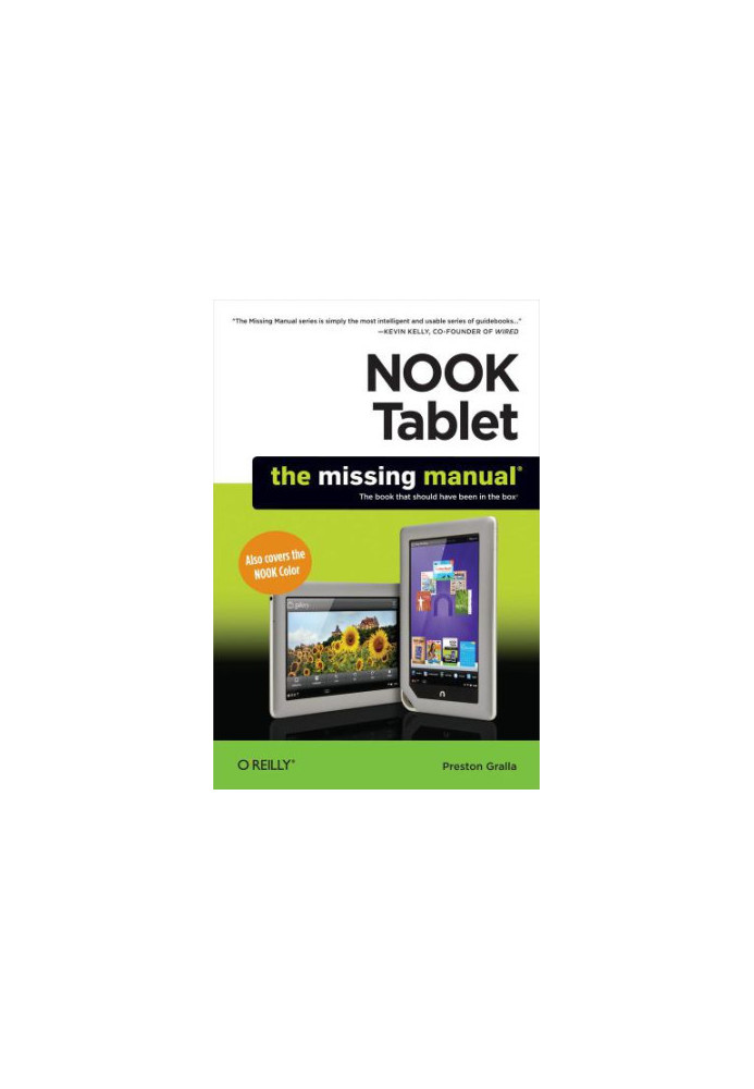 Nook Tablet the missing manual: the book that should have been in the box