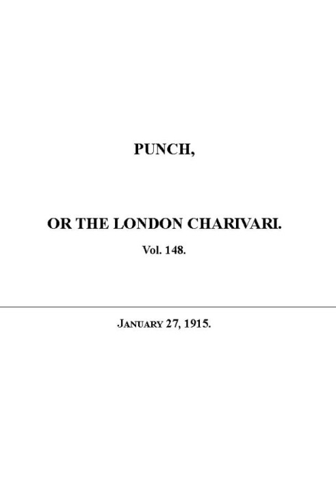 Пунш, или Лондонский Чаривари, Том. 148, 27 января 1915 г.