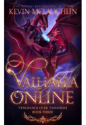 Valhalla Online 3: Vengeance Over Vanaheim: A LitRPG Adventure