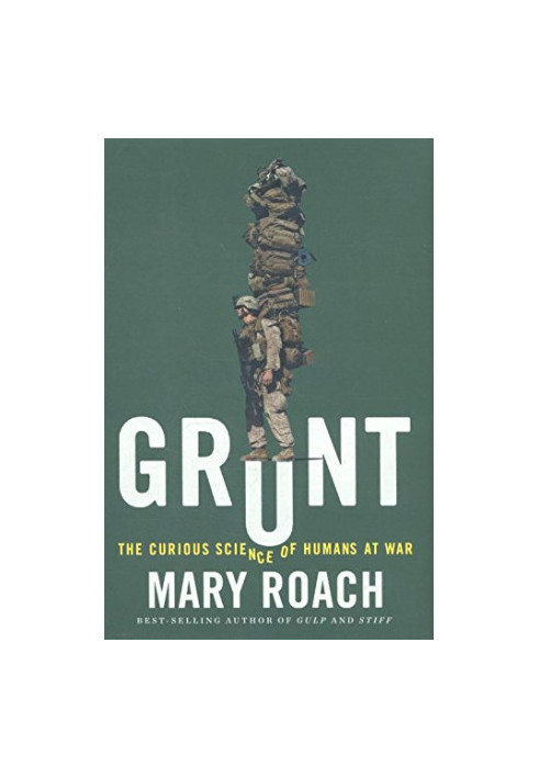 Grunt: The Curious Science of Humans at War