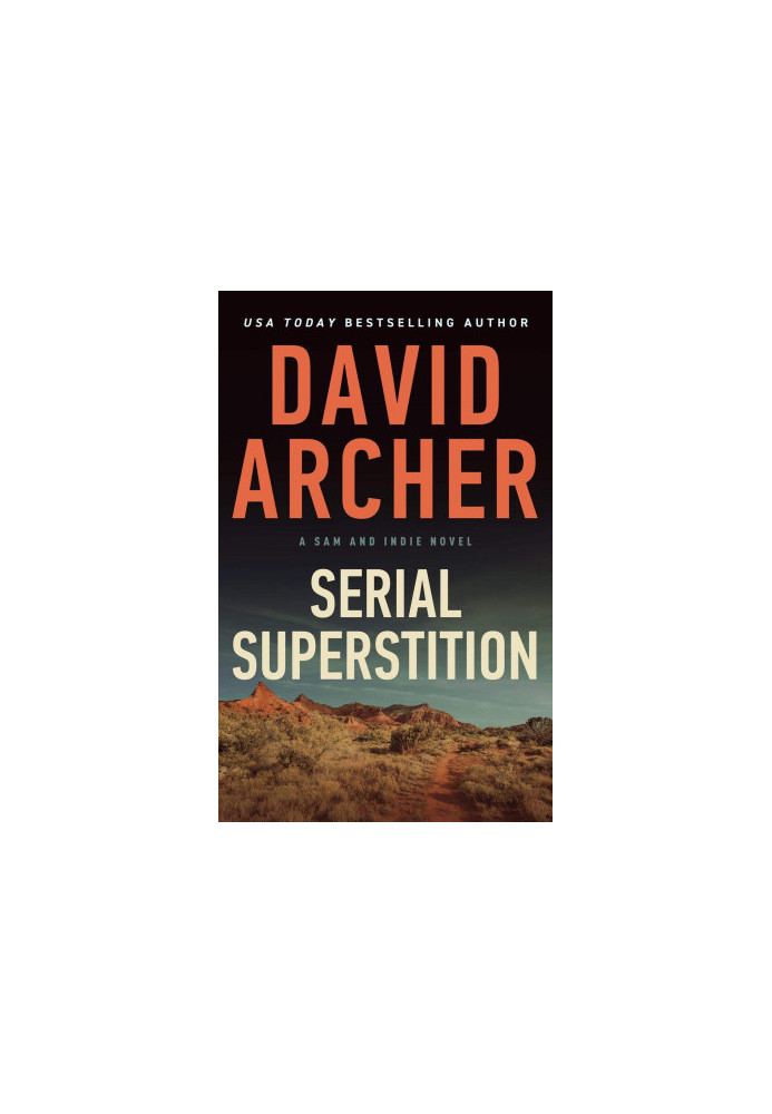 Serial Superstition (A Sam and Indie Novel, 13)