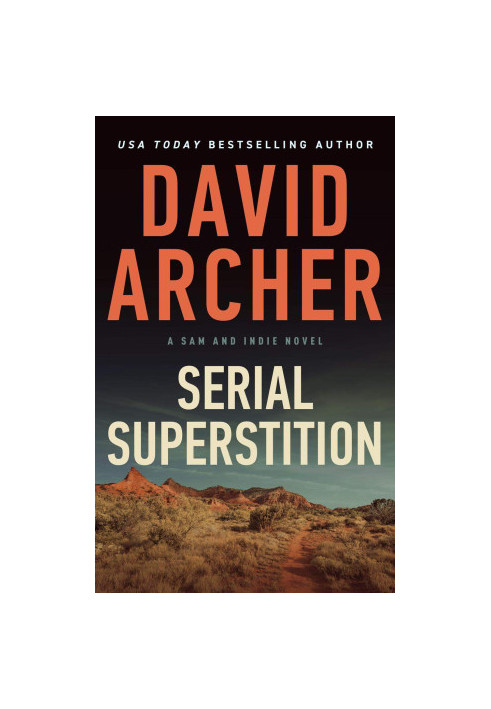 Serial Superstition (A Sam and Indie Novel, 13)