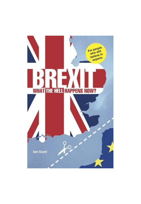 Brexit · What the Hell Happens Now?