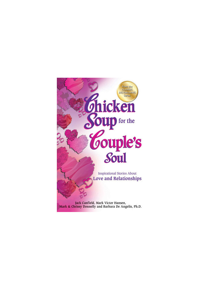 Chicken Soup for the Couple's Soul: Inspirational Stories about Love and Relationships