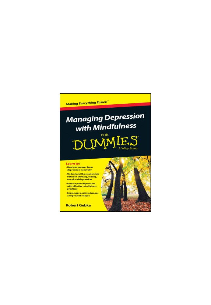 Managing Depression with Mindfulness for Dummies