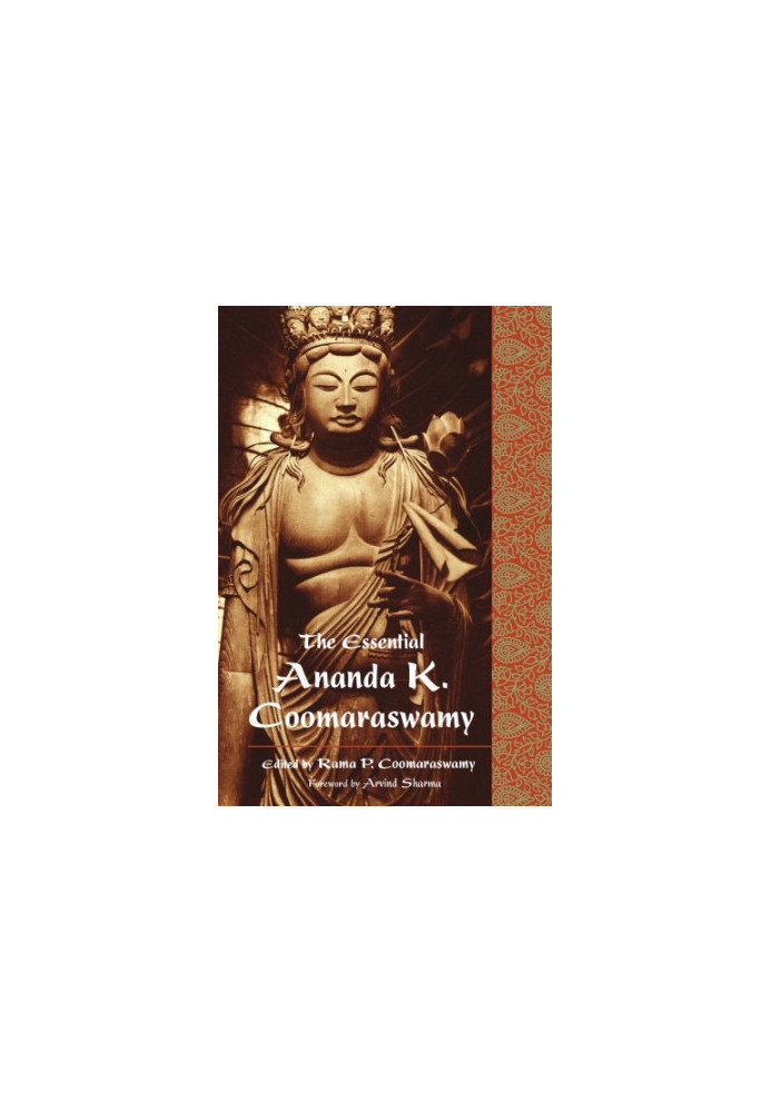Essential Ananda K. Coomaraswamy, The