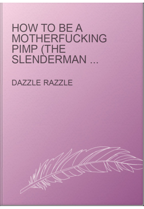 How to Be a Motherfucking Pimp (The Slenderman Version)