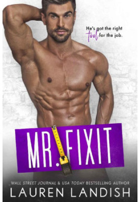 [Irresistible Bachelors 05] • Mr. Fixit