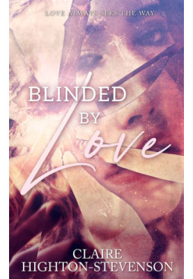 Blinded by Love