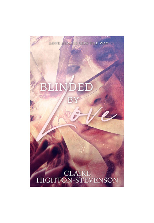 Blinded by Love