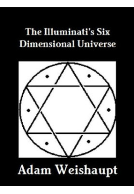The Illuminati's Six Dimensional Universe